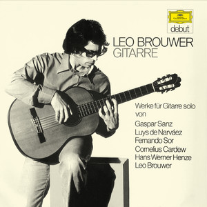 Leo Brouwer: Gitarre (Werke für Gitarre Solo)